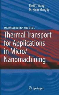 bokomslag Thermal Transport for Applications in Micro/Nanomachining