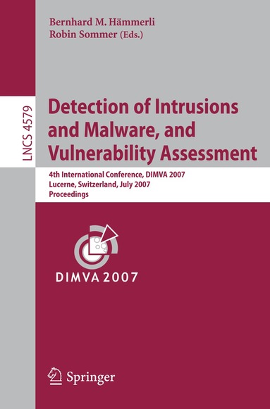 Bernhard Hämmerli, Robin Sommer - Detection of Intrusions and Malware, and Vulnerability Assessment, Häftad
