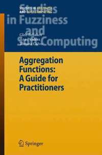 bokomslag Aggregation Functions: A Guide for Practitioners