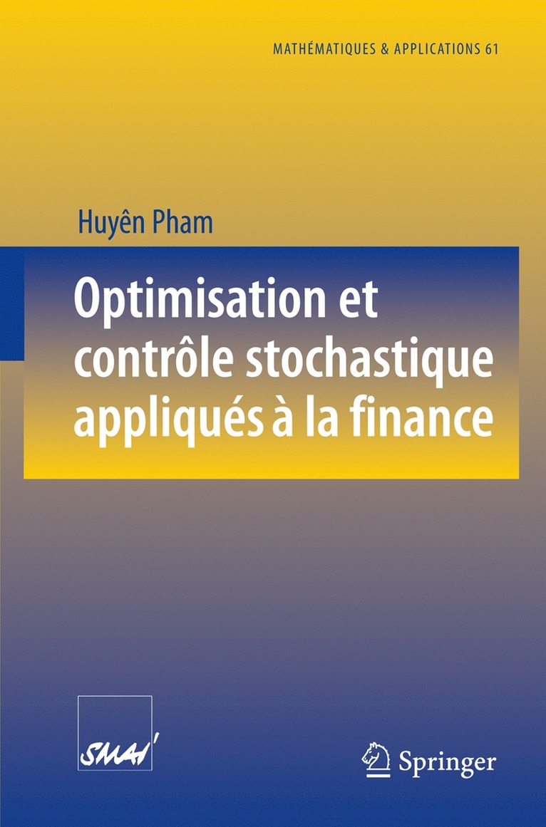 Optimisation et contrle stochastique appliqus  la finance 1