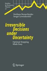 bokomslag Irreversible Decisions under Uncertainty