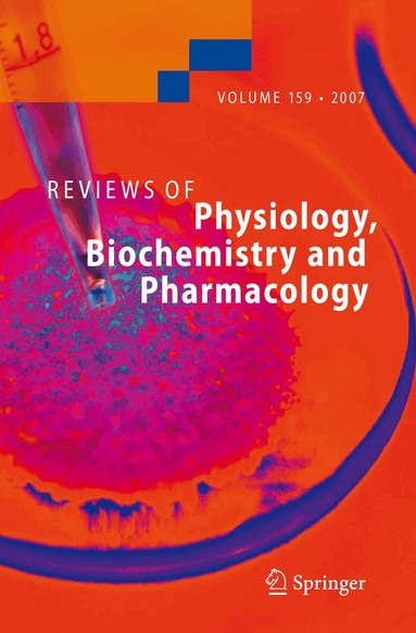 S.G. Amara, E. Bamberg, B. Fleischmann, T. Gudermann, S.C. Hebert, R. Jahn, William J. Lederer, R. Lill, A. Miyajima, S. Offermanns - Reviews of Physiology, Biochemistry and Pharmacology 159, Inbunden