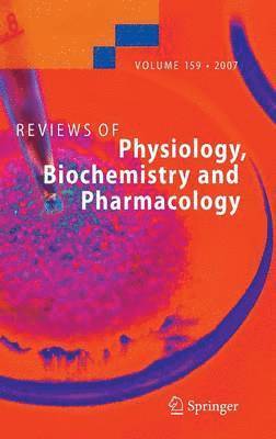 bokomslag Reviews of Physiology, Biochemistry and Pharmacology 159