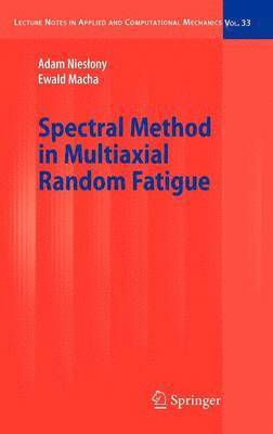 Spectral Method in Multiaxial Random Fatigue 1