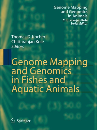Thomas D. Kocher, Chittaranjan Kole - Genome Mapping and Genomics in Fishes and Aquatic Animals, Inbunden