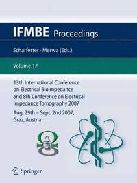 bokomslag 13th International Conference on Electrical Bioimpedance and 8th Conference on Electrical Impedance Tomography 2007