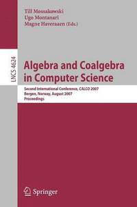 bokomslag Algebra and Coalgebra in Computer Science