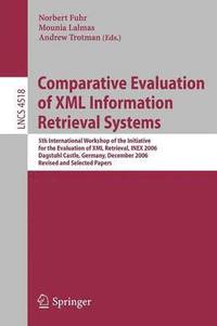 bokomslag Comparative Evaluation of XML Information Retrieval Systems