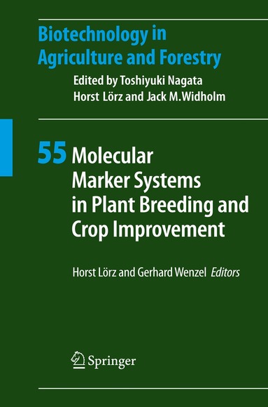 Horst Lörz, Gerhard Wenzel - Molecular Marker Systems in Plant Breeding and Crop Improvement, Häftad