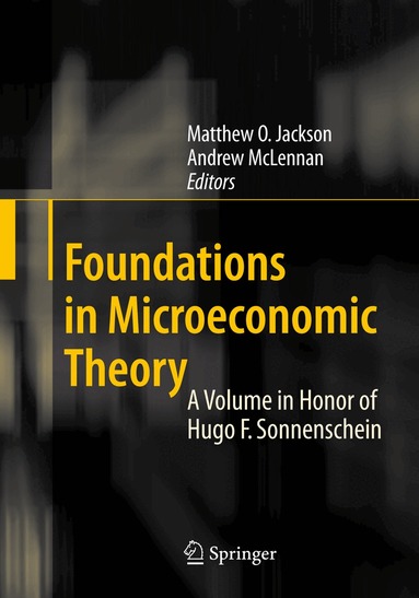 Matthew O. Jackson, Andrew McLennan - Foundations in Microeconomic Theory, Inbunden