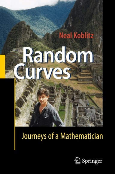 Neal Koblitz - Random Curves, Inbunden