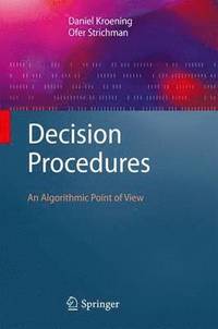 bokomslag Decision Procedures: An Algorithmic Point of View