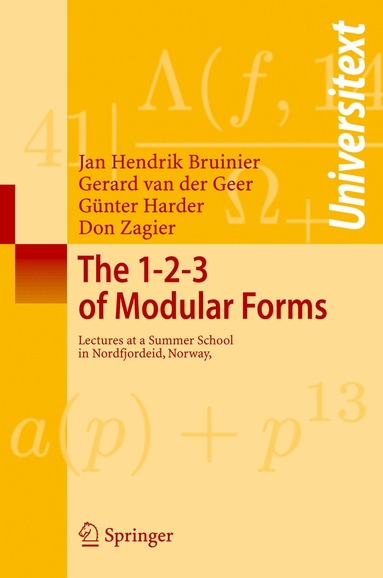 Jan Hendrik Bruinier, Gerard van der Geer, Günter Harder, Don Zagier, Kristian Ranestad - 1-2-3 of Modular Forms, Häftad