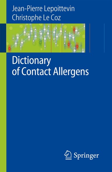 Jean-Pierre Lepoittevin, Christophe J. Coz - Dictionary of Contact Allergens, Häftad