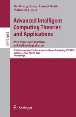 Advanced Intelligent Computing Theories and Applications - With Aspects of Theoretical and Methodological Issues 1