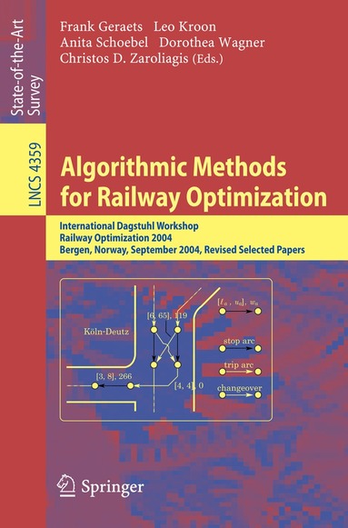 Frank Geraets, Leo Kroon, Anita Schoebel, Dorothea Wagner, Christos Zaroliagiis - Algorithmic Methods for Railway Optimization, Häftad