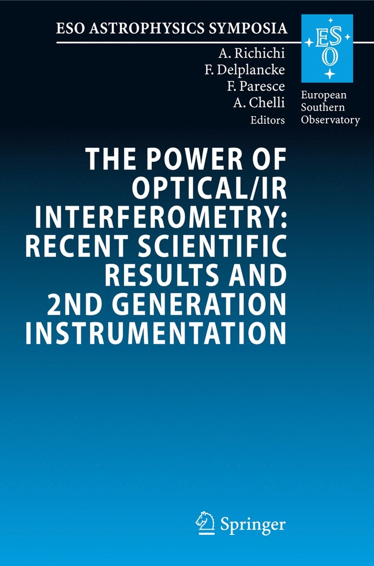 Andrea Richichi, Francoise Delplancke, Francesco Paresce, Alain Chelli - Power of Optical/IR Interferometry: Recent Scientific Results and 2nd Generation Instrumentation, Inbunden