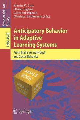 Anticipatory Behavior in Adaptive Learning Systems 1