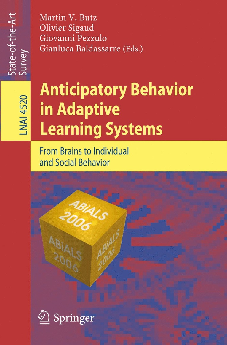 Martin V. Butz, Olivier Sigaud, Giovanni Pezzulo, Gianluca Baldassarre - Anticipatory Behavior in Adaptive Learning Systems, Häftad