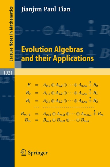 Jianjun Paul Tian - Evolution Algebras and their Applications, Häftad