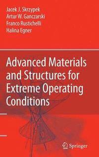 bokomslag Advanced Materials and Structures for Extreme Operating Conditions