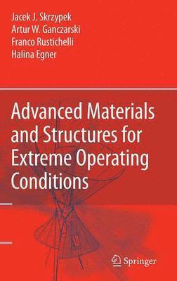 bokomslag Advanced Materials and Structures for Extreme Operating Conditions