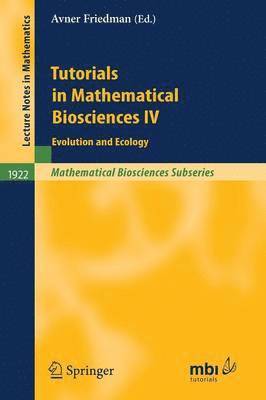 bokomslag Tutorials in Mathematical Biosciences IV