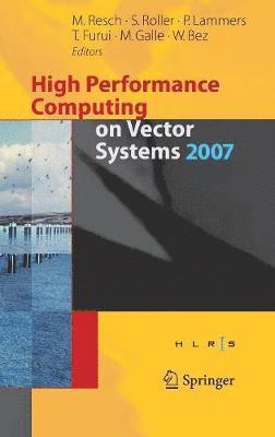 High Performance Computing on Vector Systems 2007 1