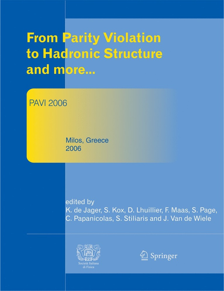 K. de Jager, S. Kox, David Lhuillier, Frank Maas, S. Page, C. Papanicolas, S. Stiliaris, J. Van de Wiele, K. De Jager, J. van de Wiele - From Parity Violation to Hadronic Structure and more, Inbunden