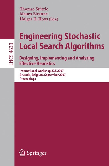 Thomas Stützle, Mauro Birattari, Holger H. Hoos - Engineering Stochastic Local Search Algorithms. Designing, Implementing and Analyzing Effective Heuristics, Häftad