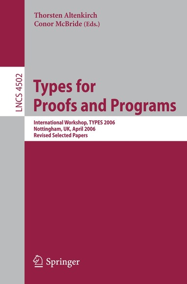 Thorsten Altenkirch, Conor McBride - Types for Proofs and Programs, Häftad