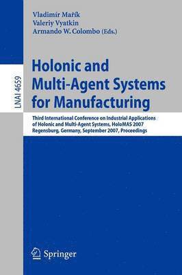 bokomslag Holonic and Multi-Agent Systems for Manufacturing