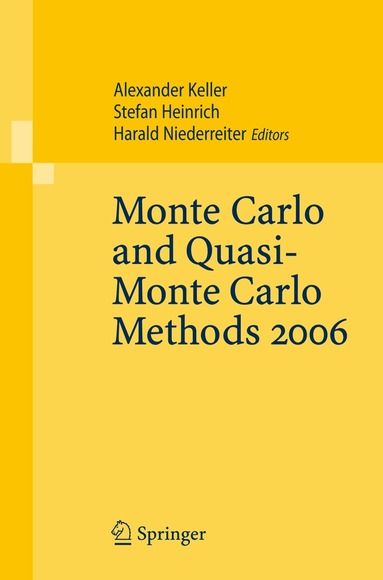 Alexander Keller, Stefan Heinrich, Harald Niederreiter - Monte Carlo and Quasi-Monte Carlo Methods 2006, Häftad