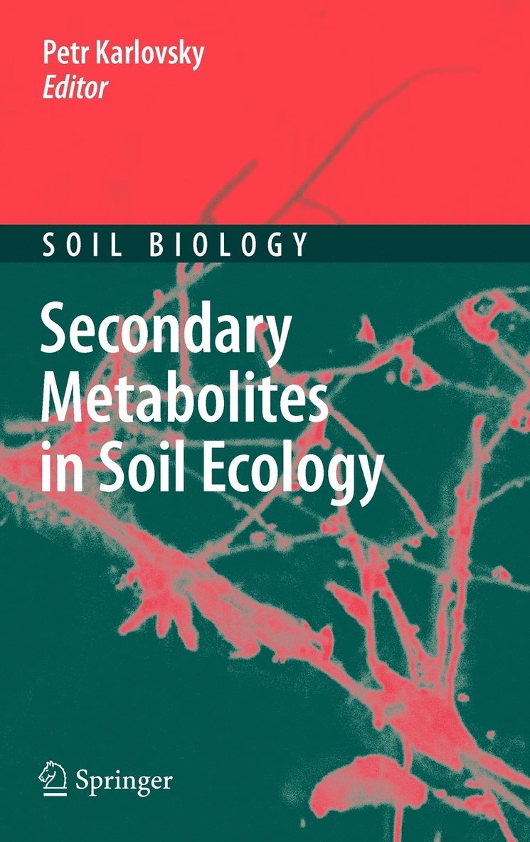 Secondary Metabolites in Soil Ecology 1