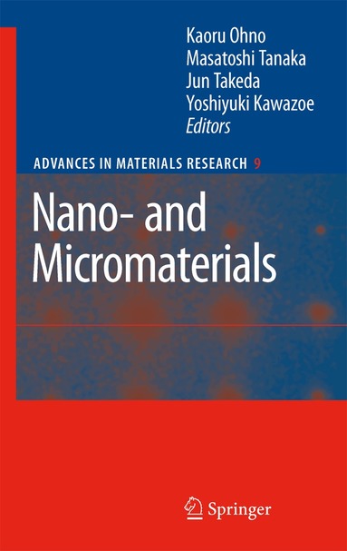 Kaoru Ohno, Masatoshi Tanaka, Jun Takeda, Yoshiyuki Kawazoe - Nano- and Micromaterials, Inbunden