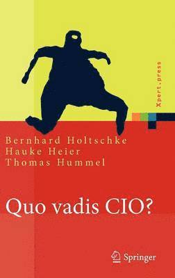 Quo vadis CIO? 1