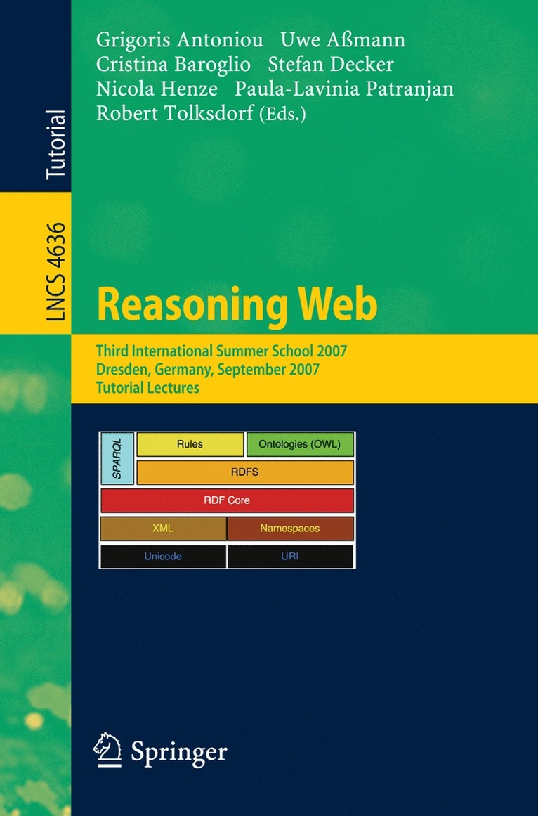 Grigoris Antoniou, Uwe Aßmann, Cristina Baroglio, Stefan Decker, Nicola Henze, Paula-Lavinia Patranjan, Robert Tolksdorf - Reasoning Web, Häftad