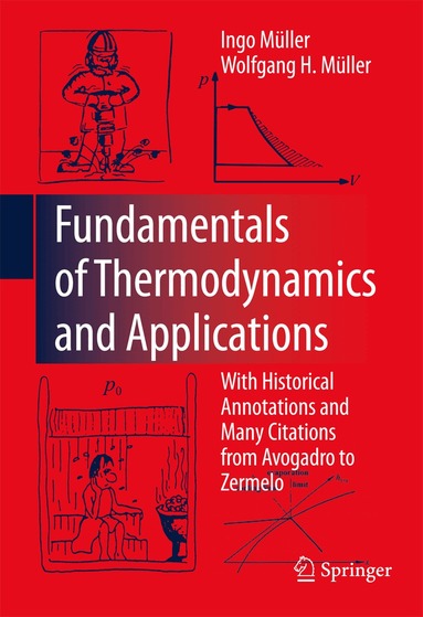 Ingo Müller, Wolfgang H. Müller - Fundamentals of Thermodynamics and Applications, Inbunden