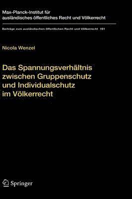 bokomslag Das Spannungsverhltnis zwischen Gruppenschutz und Individualschutz im Vlkerrecht