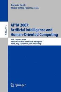 bokomslag AI*IA 2007: Artificial Intelligence and Human-Oriented Computing