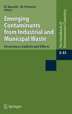 Emerging Contaminants from Industrial and Municipal Waste 1