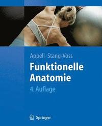bokomslag Funktionelle Anatomie: Grundlagen Sportlicher Leistung Und Bewegung