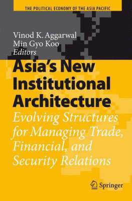 Asia's New Institutional Architecture