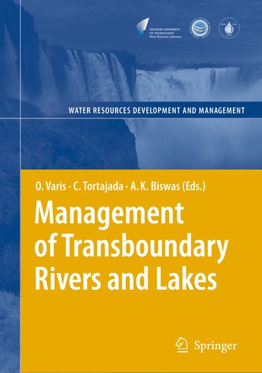 Olli Varis, Cecilia Tortajada, Asit K. Biswas - Management of Transboundary Rivers and Lakes, Inbunden