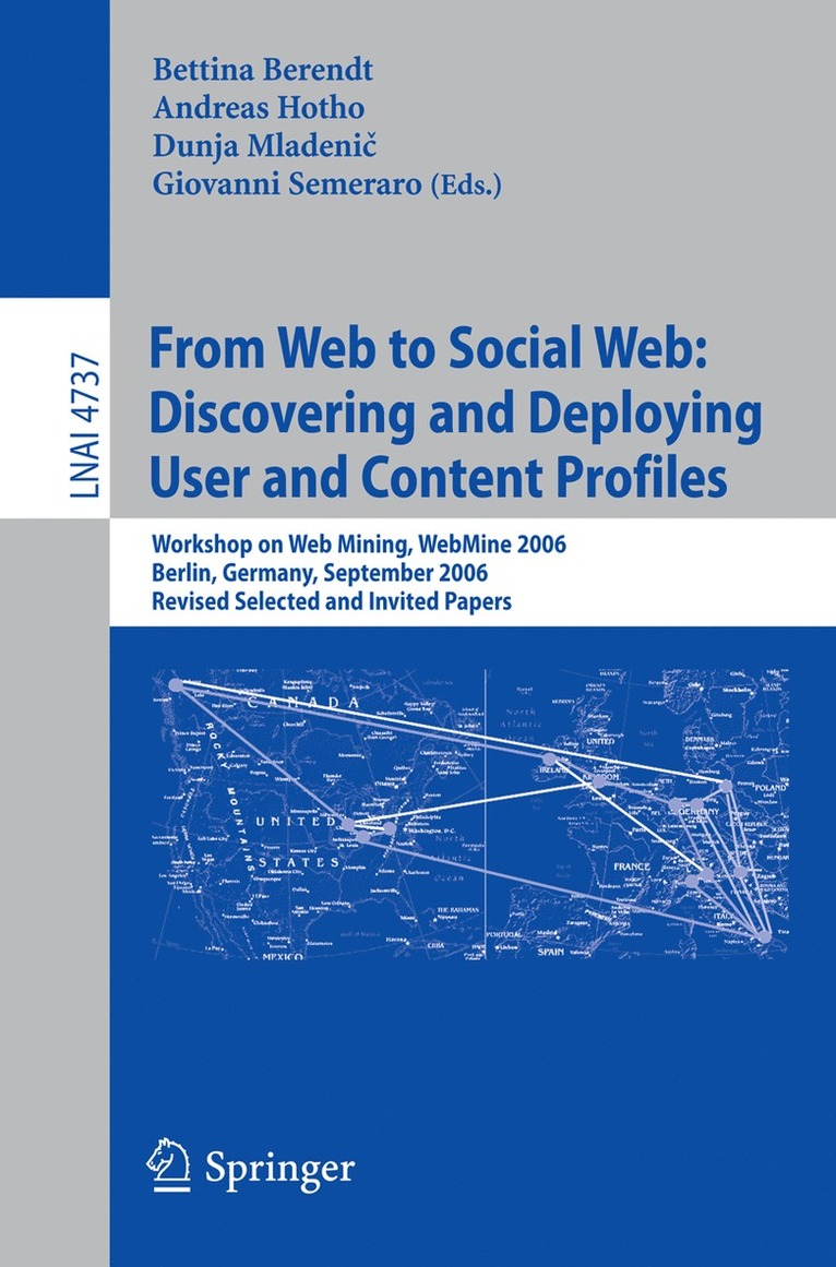 Bettina Berendt, Andreas Hotho, Dunja Mladenic, Giovanni Semeraro - From Web to Social Web: Discovering and Deploying User and Content Profiles, Häftad