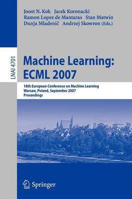 Machine Learning: ECML 2007 1