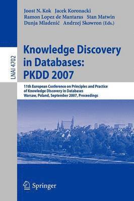 Knowledge Discovery in Databases: PKDD 2007 1