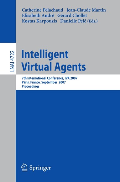 Catherine Pelachaud, Jean-Claude Martin, Elisabeth André, Gérard Chollet, Kostas Karpouzis, Danielle Pelé - Intelligent Virtual Agents, Häftad