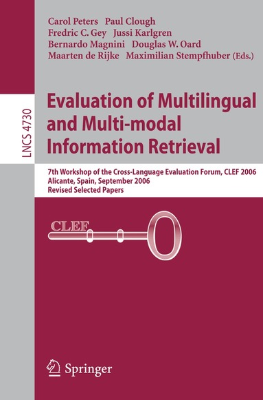 Cross-Language Evaluation Forum, Paul Clough, Fredric C. Gey, Jussi Karlgren, Bernardo Magnini, Douglas W. Oard, Maarten de Rijke, Maximilian Stempfhuber - Evaluation of Multilingual and Multi-modal Information Retrieval, Häftad