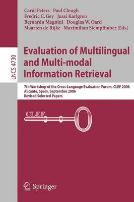 Evaluation of Multilingual and Multi-modal Information Retrieval 1